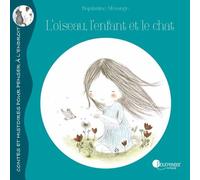 Livre L'oiseau, l'enfant et le chat de Baptistine Mésange Ed.
