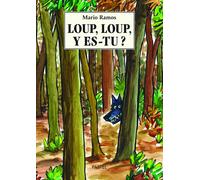Livre Loup, loup, y es-tu ? De Mario Ramos Ecole des Loisirs