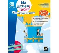 Livre - ma lecture facile CM1-CM2 - mon voyage en ballon - Collection - OpenDyslexic