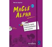 Livre - maclé alpha manuel d'alphabétisation pour adultes A1.1 (édition 2017)