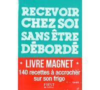 Livre magnet - Recevoir chez soi sans être débordé