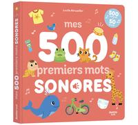 Mes 500 premiers mots sonores - 500 pistes lues et 50 bruits