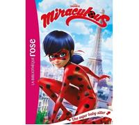 Livre - Miraculous - Tome 1 - Marinette - Héroïne masquée - Sauver Paris