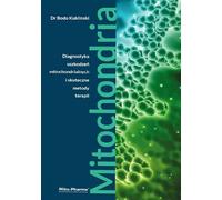 Livre - Mitochondries - Diagnostic des dommages mitochondriaux et méthodes thérapeutiques efficaces Dr Bodo Kuklinski (687 pages)