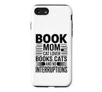 Livre Mom Cat Lover Livres Cats and No Interruptions Coque pour iPhone SE (2020) / 7/8
