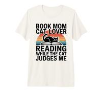 Livre Mom Cat Lover Reading While The Cat Judges Me T-Shirt Haut de Gamme