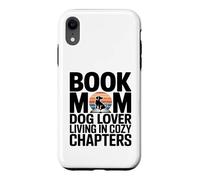Livre Mom Dog Lover Living in Cozy Chapters Reading Coque pour iPhone XR