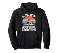 Livre Mom Dog Lover Livres Dogs Before Everything Sweat à Capuche