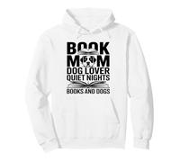 Livre Mom Dog Lover Quiet Nights Books and Dogs Sweat à Capuche