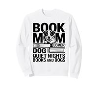 Livre Mom Dog Lover Quiet Nights Books and Dogs Sweatshirt