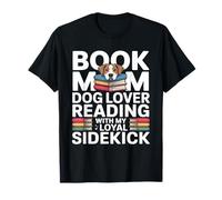 Livre Mom Dog Lover Reading with My Loyal Sidekick T-Shirt