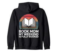 Livre Mom My Weekend is Fully Booked Reader Humour Sweat à Capuche