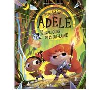 Livre - Mortelle Adèle - Tome 04 - Reliques du Chat-Lune - Aventure - Enigmes