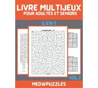livre multijeux pour adultes et séniors VOL.3: livre d'activités multi-jeux/cahier multi-jeux pour adultes 6 en 1/Sudoku, Mots Mêlés,nombres ... avec solutions(Grand format)