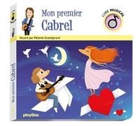 Livre musical - Mon premier Cabrel Mélanie Grandgirard (Illustration)