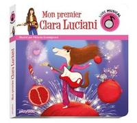 Livre musical - Mon premier Clara Luciani Mélanie Grandgirard (Illustration)