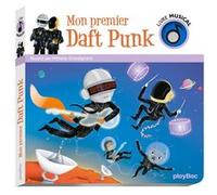 Livre musical - Mon premier Daft Punk Mélanie Grandgirard (Illustration)