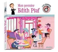 Livre musical - Mon premier Edith Piaf Mélanie Grandgirard (Illustration)