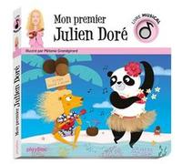 Livre musical - Mon premier Julien Doré - Mélanie Grandgirard - Play Bac Eds - cartonné - Comptine, chant