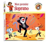 Livre musical - Mon premier Soprano - Mélanie Grandgirard - Play Bac Eds - cartonné - Comptine, chant