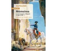 Livre - Napoléon - Mémoires de Napoléon - Campagne d'Egypte - 1798-1799 - Histoire militaire