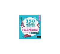 Livre Nathan 150 activités ludiques pour se (re)mettre au français - 150 activités, +20 dialogues audio, 128 pages - Turquoise