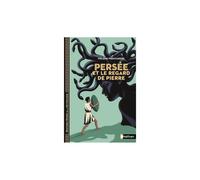 Livre Nathan Persée et le regard de pierre Hélène Montardre, illustré par Elene Usdin Poche 119 pages Vert et noir