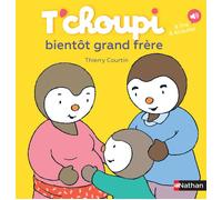 Livre - Nathan - T'choupi bientôt grand frère - Dès 2 ans - Format idéal - Version audio disponible