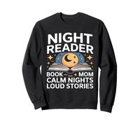 Livre Night Reader Mom Calm Nights Loud Stories Sweatshirt