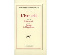 L'Ivre oeil / Croiseur noir /Passage de l'Egyptienne - Sixième cahier de poésie - André Pieyre De Mandiargues - Gallimard - Livre