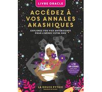 Livre oracle - Accédez à vos annales akashiques - La douce Pythie - First - broché - Essai