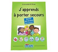 Livre-outils "J'apprends à porter secours - 9/12 ans ou Cycle 3"