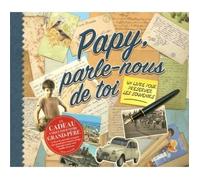 Livre - Papy, parle-nous de toi - Un livre pour préserver les souvenirs