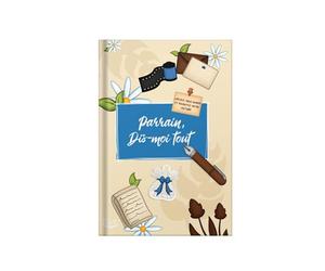 Livre Parrain, dis-moi tout" : Le journal original, partager histoire, mémoire, et souvenir de la vie. Cadeau pour Mieux connaître, Offrir pour anniversaire, fête, baptème & Noël. Raconter, compléter