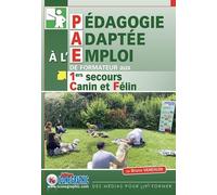 Livre Pédagogie Adaptée à l'Emploi de Formateur aux 1ers secours Canin et Félin