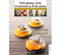 Livre "petits gâteaux, tartes et entremets au fils des saisons"