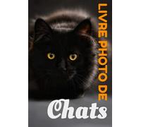 Livre photo de chats: Parfait pour les personnes souffrant de démence ou d’Alzheimer