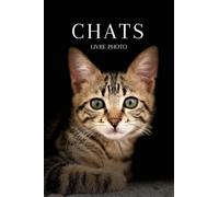 Livre photo des chats : Cadeau adapté pour seniors et personnes souffrant de démence ou d’Alzheimer - 35 belles images de chats - Grand format