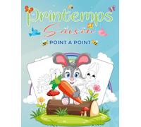 Livre point à point pour la saison printanière: Point à point printanier relaxant pour adultes, adolescents et personnes âgées | Avec des oiseaux, des ... plus encore | Scènes naturelles printanières
