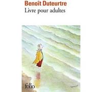 Livre pour adultes Benoît Duteurtre (Auteur)