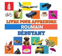 livre pour apprendre Roumain débutant: livre imagier bilingue Roumain français