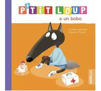 Livre pour enfant - Auzou - P'tit loup à un bobo - Orange