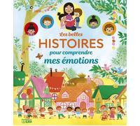 Livre pour enfants - Les belles histoires - Comprendre ses émotions - Dès 3 ans - 16 histoires