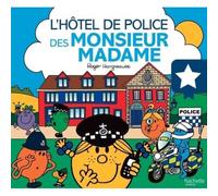 Livre pour enfants - Monsieur Madame - L'hôtel de police des Monsieur Madame - Aventures policières