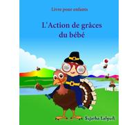 Livre pour enfants: Ou-est ma dinde (Thanksgiving): Livre bebe, Livre enfant (French Edition),Un livre d'images pour les enfants (Turkey book for children in French),French Picture book for babies
