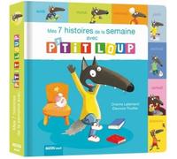 Livre pour enfants - P'tit Loup - 7 histoires - Aventures quotidiennes - Lecture amusante