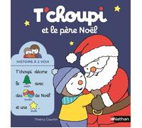 Livre pour enfants - T'choupi - T'choupi et le père Noël - Histoire à deux voix - Dès 2 ans