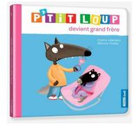 Livre - P'tit Loup - P'tit Loup devient grand frère - Orianne Lallemand - Auzou - Fiction