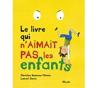 Livre qui n'aimait pas les enfants (Le)
