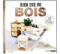 Livre - rien que du bois 25 idées récup' en palettes